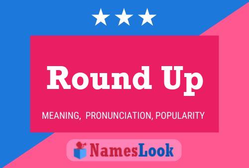 Round Up Name Poster