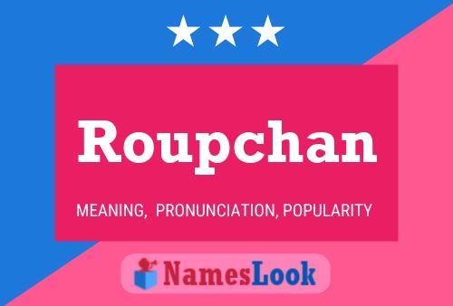 Roupchan Name Poster