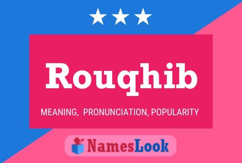 Rouqhib Name Poster