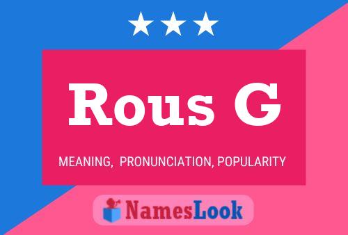 Rous G Name Poster