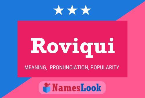 Roviqui Name Poster