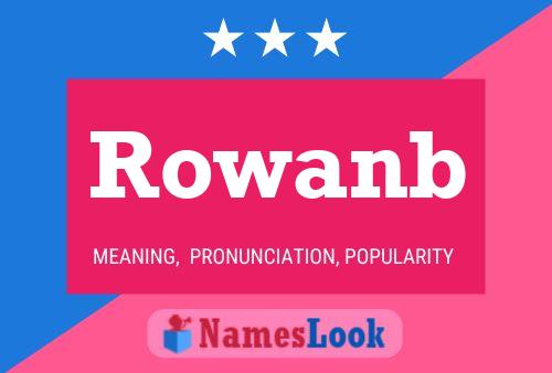 Rowanb Name Poster