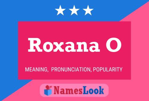 Roxana O Name Poster