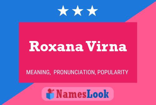 Roxana Virna Name Poster