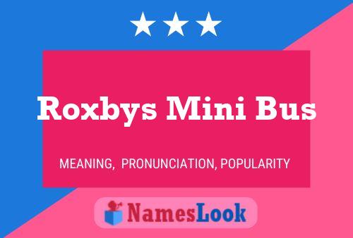 Roxbys Mini Bus Name Poster