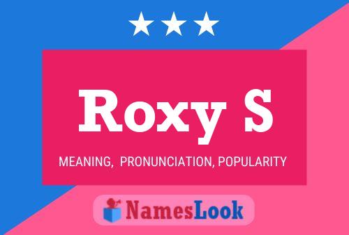 Roxy S Name Poster