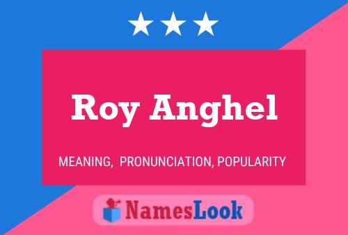 Roy Anghel Name Poster