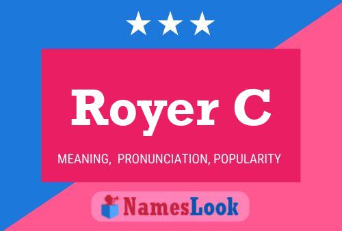 Royer C Name Poster