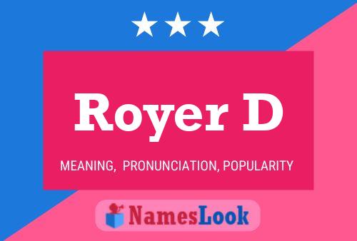 Royer D Name Poster