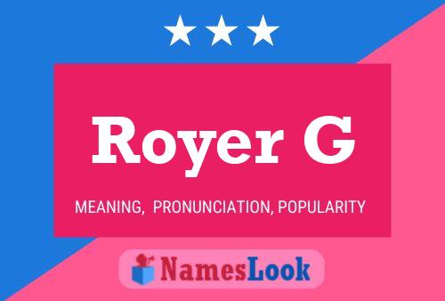 Royer G Name Poster