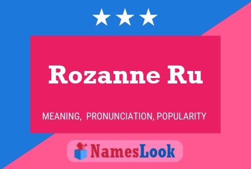 Rozanne Ru Name Poster