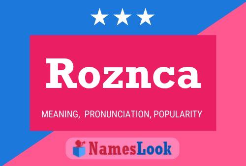 Roznca Name Poster