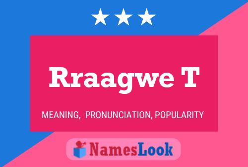 Rraagwe T Name Poster