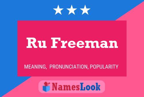 Ru Freeman Name Poster