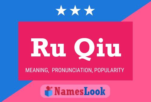 Ru Qiu Name Poster