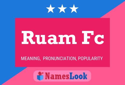 Ruam Fc Name Poster