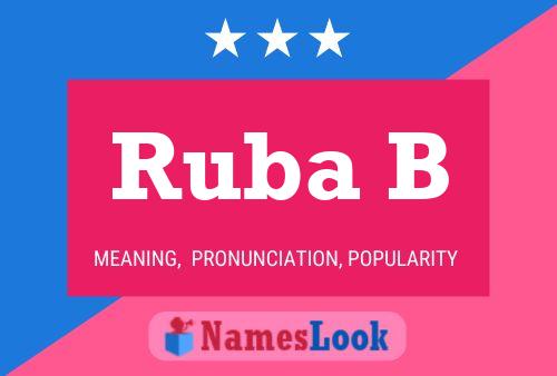 Ruba B Name Poster