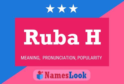 Ruba H Name Poster