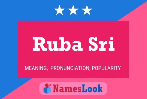 Ruba Sri Name Poster