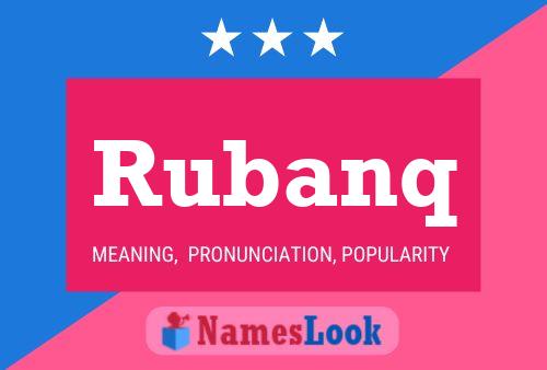 Rubanq Name Poster