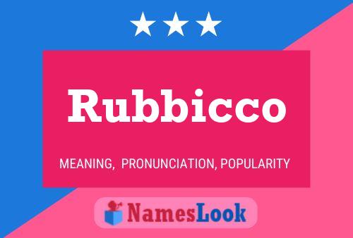 Rubbicco Name Poster