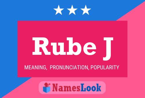 Rube J Name Poster