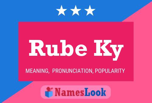 Rube Ky Name Poster