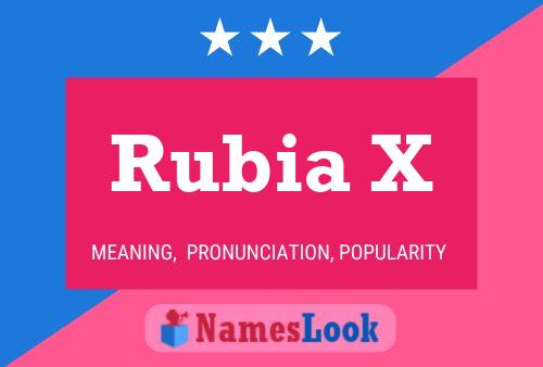 Rubia X Name Poster