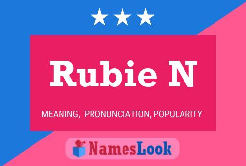 Rubie N Name Poster