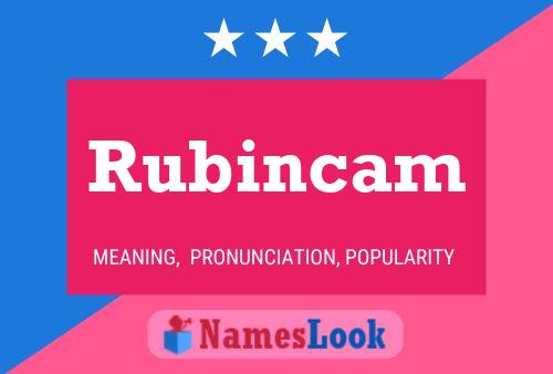 Rubincam Name Poster