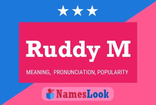 Ruddy M Name Poster