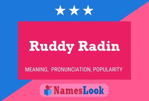 Ruddy Radin Name Poster