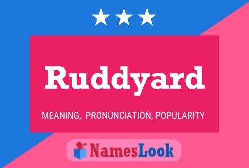 Ruddyard Name Poster