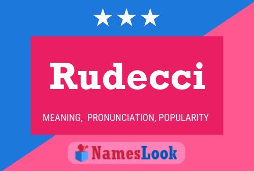 Rudecci Name Poster