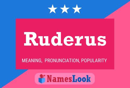 Ruderus Name Poster