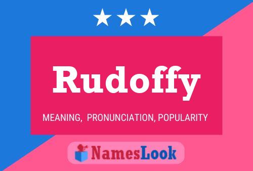 Rudoffy Name Poster