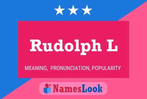 Rudolph L Name Poster