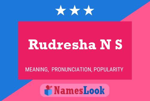 Rudresha N S Name Poster