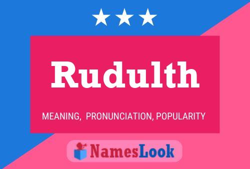 Rudulth Name Poster