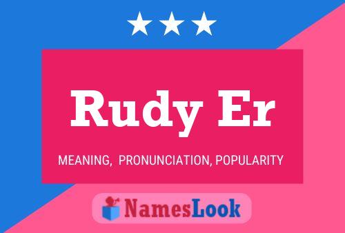 Rudy Er Name Poster