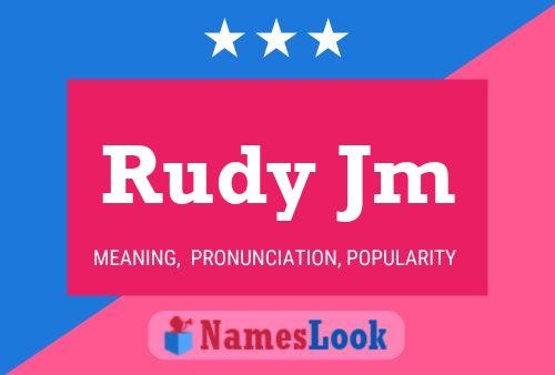 Rudy Jm Name Poster