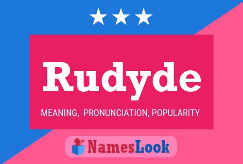 Rudyde Name Poster