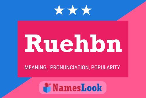 Ruehbn Name Poster