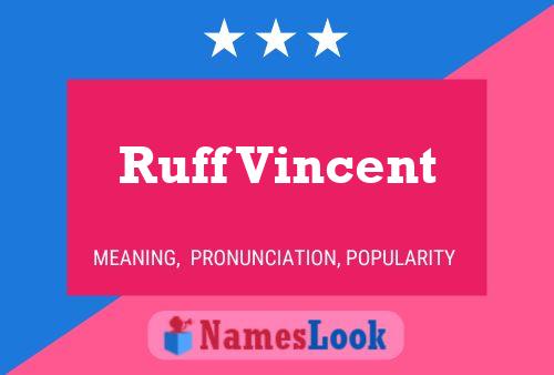 Ruff Vincent Name Poster