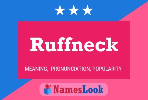 Ruffneck Name Poster