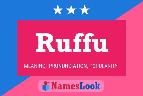 Ruffu Name Poster