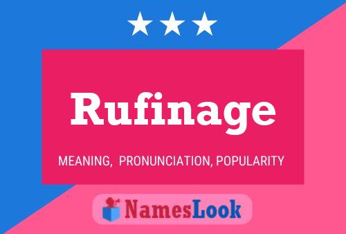 Rufinage Name Poster