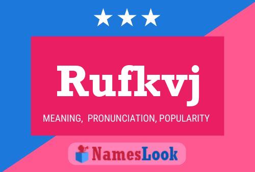 Rufkvj Name Poster