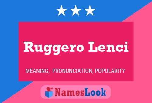 Ruggero Lenci Name Poster