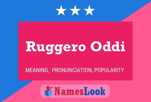 Ruggero Oddi Name Poster